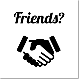 Friends? Handshake Friendship Tshirt & Gift Posters and Art
